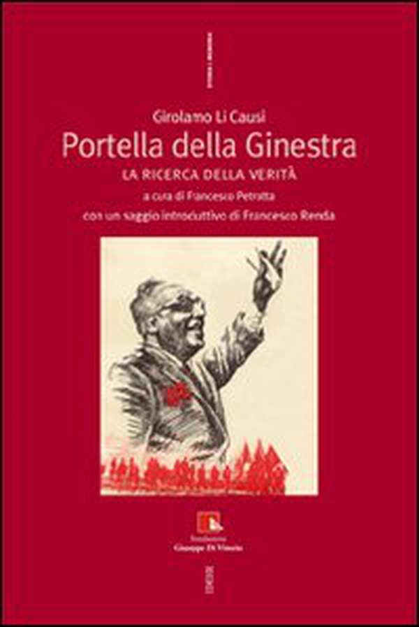 Portella della ginestra. La ricerca della verità - Librerie.coop Portella della ginestra. La ricerca della verità - Librerie.coop