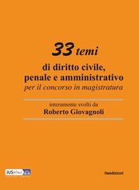 33 temi di diritto civile, penale e amministrativo per il concorso in magistratura - Librerie.coop