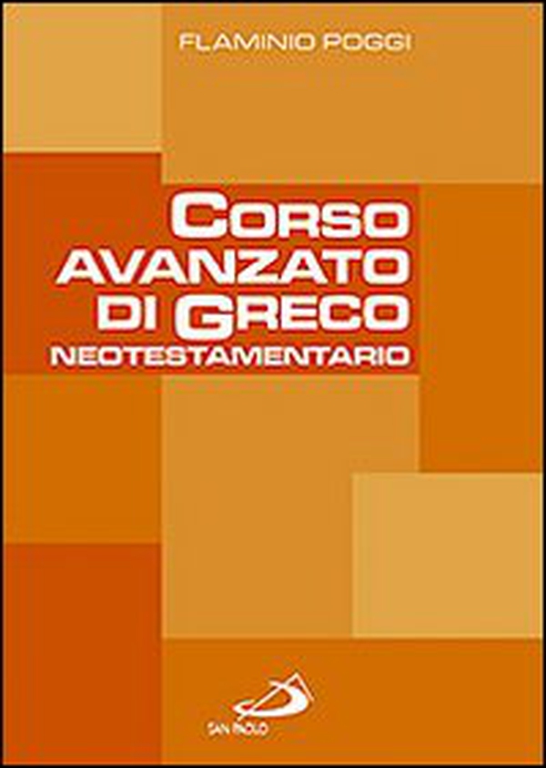 Corso avanzato di greco neotestamentario - Librerie.coop Corso avanzato di greco neotestamentario - Librerie.coop