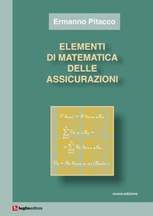 Elementi di matematica delle assicurazioni - Librerie.coop Elementi di matematica delle assicurazioni - Librerie.coop