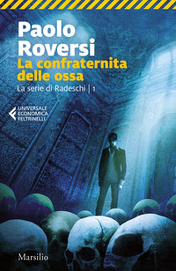 La confraternita delle ossa. La serie di Radeschi - Vol. 1 - Librerie.coop La confraternita delle ossa. La serie di Radeschi - Vol. 1 - Librerie.coop