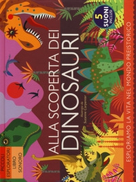 Alla scoperta dei dinosauri - Librerie.coop