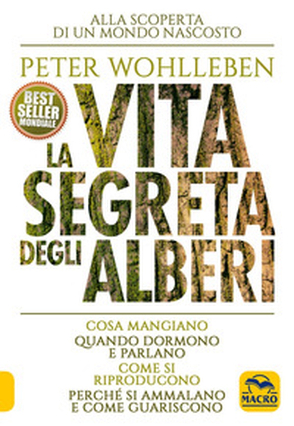 La vita segreta degli alberi. Cosa mangiano. Quando dormono e parlano. Come si riproducono. Perché si ammalano e come guariscono - Librerie.coop La vita segreta degli alberi. Cosa mangiano. Quando dormono e parlano. Come si riproducono. Perché si ammalano e come guariscono - Librerie.coop