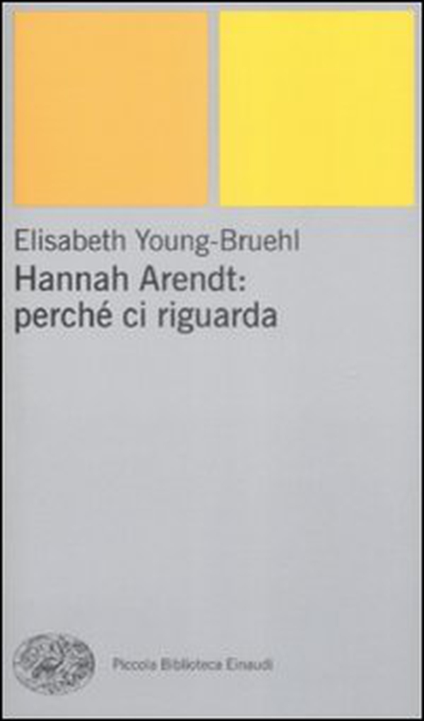 Hannah Arendt: perché ci riguarda - Librerie.coop Hannah Arendt: perché ci riguarda - Librerie.coop