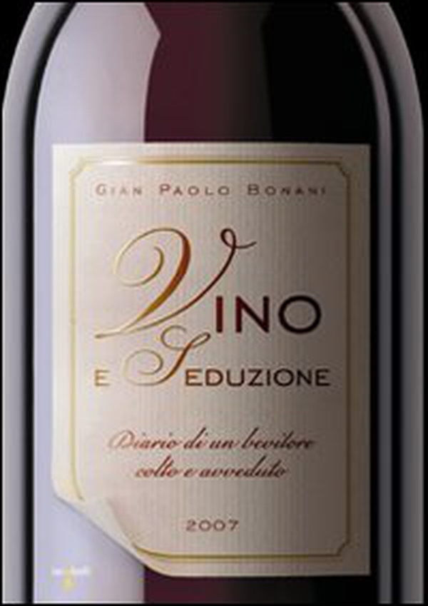 Vino e seduzione. Diario di un bevitore colto e avveduto - Librerie.coop Vino e seduzione. Diario di un bevitore colto e avveduto - Librerie.coop
