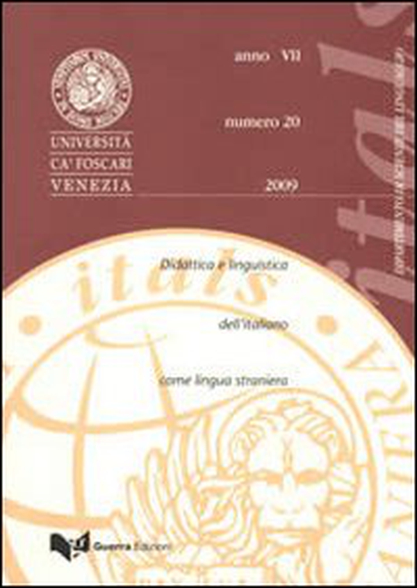 Itals. Didattica e linguistica dell'italiano come lingua straniera (2009) - Vol. 20 - Librerie.coop Itals. Didattica e linguistica dell'italiano come lingua straniera (2009) - Vol. 20 - Librerie.coop