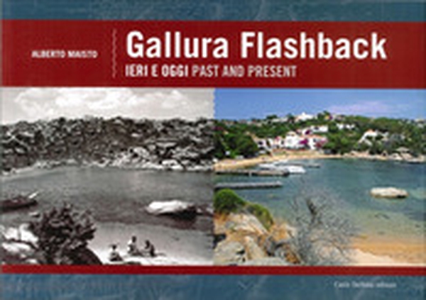 Gallura flashback. Ediz. italiana e inglese - Librerie.coop Gallura flashback. Ediz. italiana e inglese - Librerie.coop