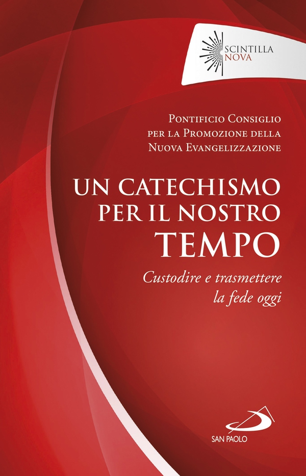 Un catechismo per il nostro tempo - Librerie.coop Un catechismo per il nostro tempo - Librerie.coop