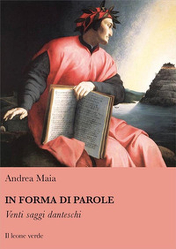 In forma di parole. Venti saggi danteschi - Librerie.coop In forma di parole. Venti saggi danteschi - Librerie.coop