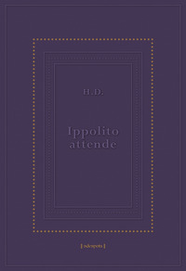 Ippolito attende. Testo inglese a fronte - Librerie.coop Ippolito attende. Testo inglese a fronte - Librerie.coop