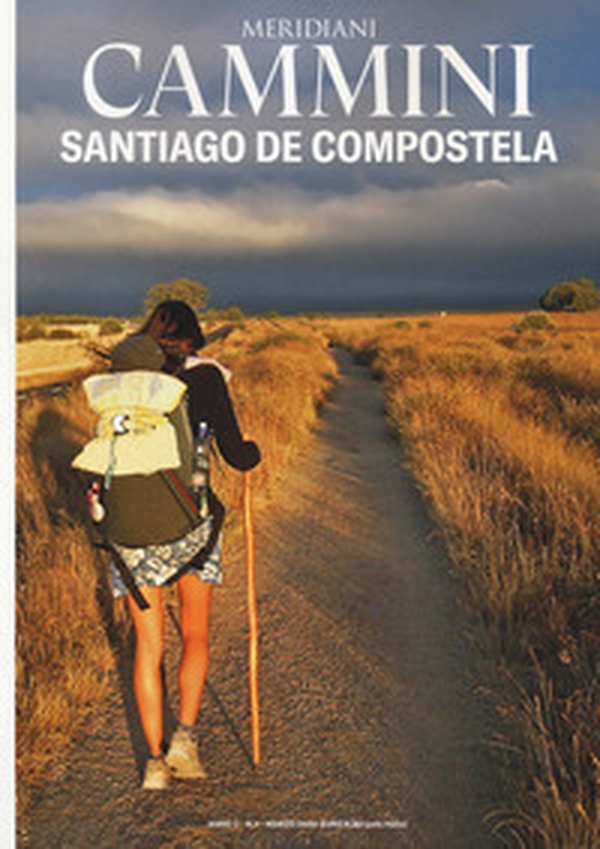 Il cammino di Santiago - Librerie.coop Il cammino di Santiago - Librerie.coop