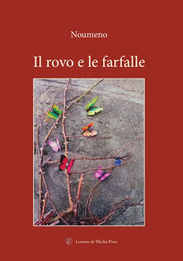 Il rovo e le farfalle - Librerie.coop Il rovo e le farfalle - Librerie.coop