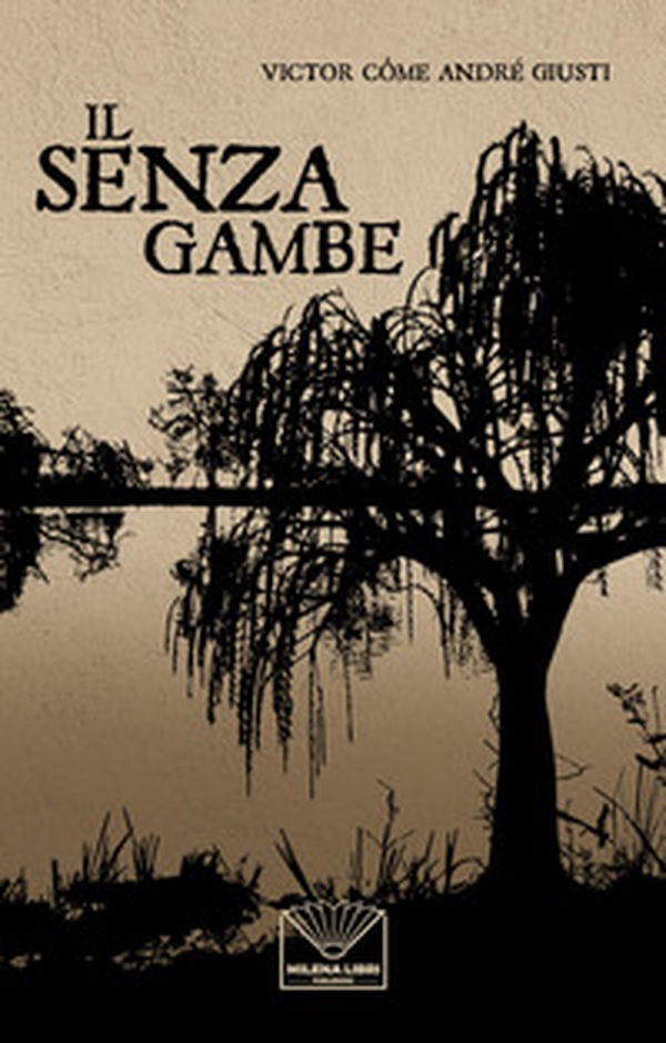 Il senza gambe - Librerie.coop Il senza gambe - Librerie.coop