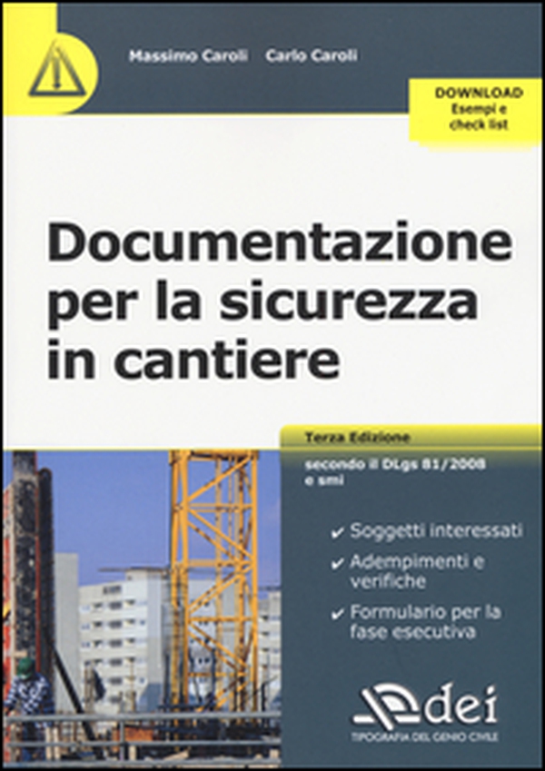 Documentazione per la sicurezza in cantiere - Librerie.coop Documentazione per la sicurezza in cantiere - Librerie.coop