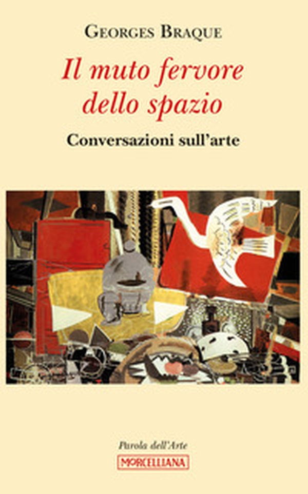 Il muto fervore dello spazio. Conversazioni sull'arte - Librerie.coop Il muto fervore dello spazio. Conversazioni sull'arte - Librerie.coop