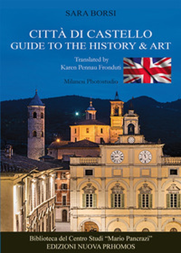 Città di Castello. Guide to the history & art - Librerie.coop Città di Castello. Guide to the history & art - Librerie.coop