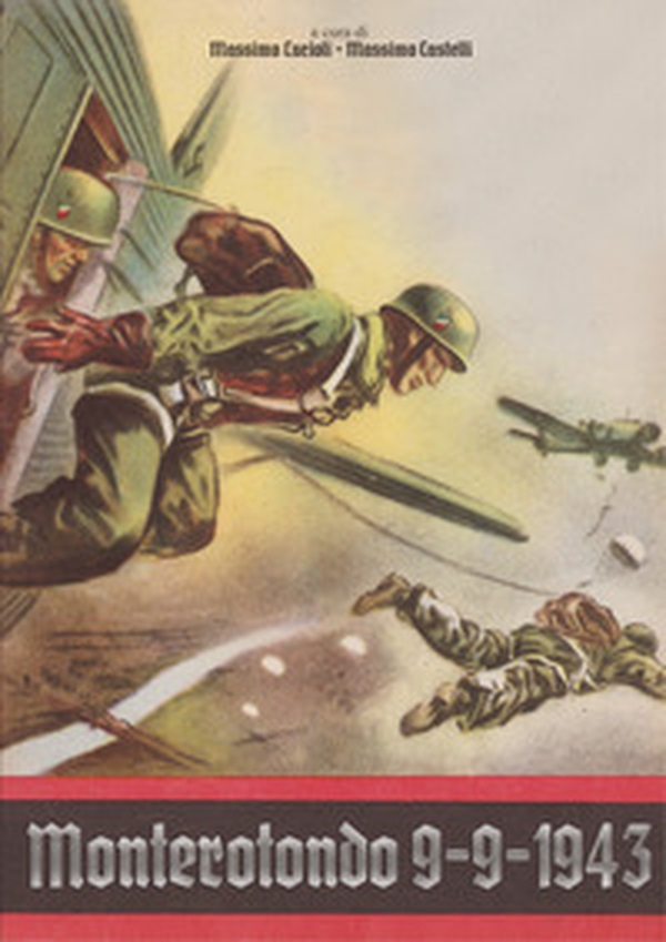Monterotondo 9-9-1943 - Librerie.coop Monterotondo 9-9-1943 - Librerie.coop