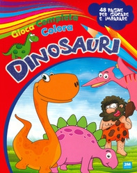 Gioca completa e colora i dinosauri - Librerie.coop