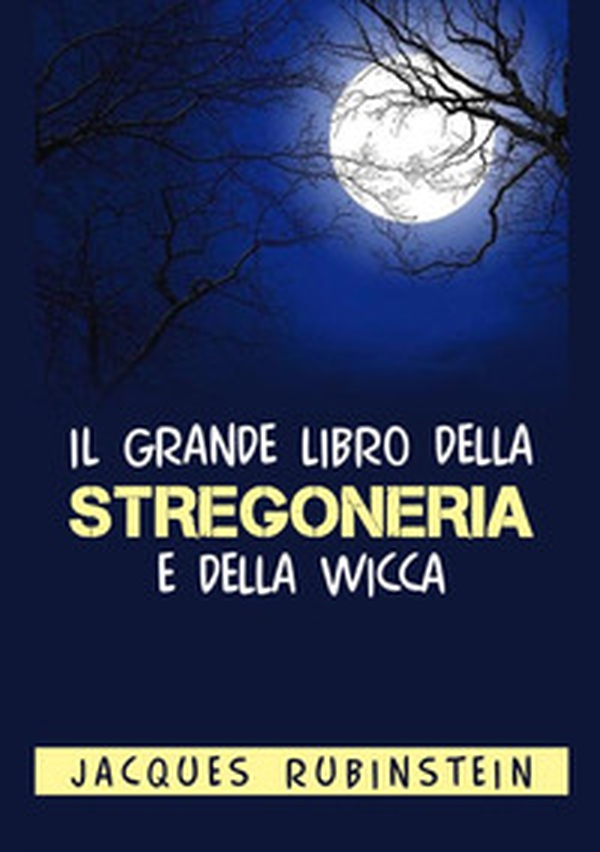 Il grande libro della stregoneria e della wicca - Librerie.coop Il grande libro della stregoneria e della wicca - Librerie.coop