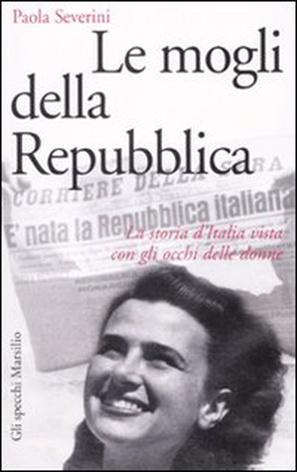 Le mogli della Repubblica - Librerie.coop Le mogli della Repubblica - Librerie.coop