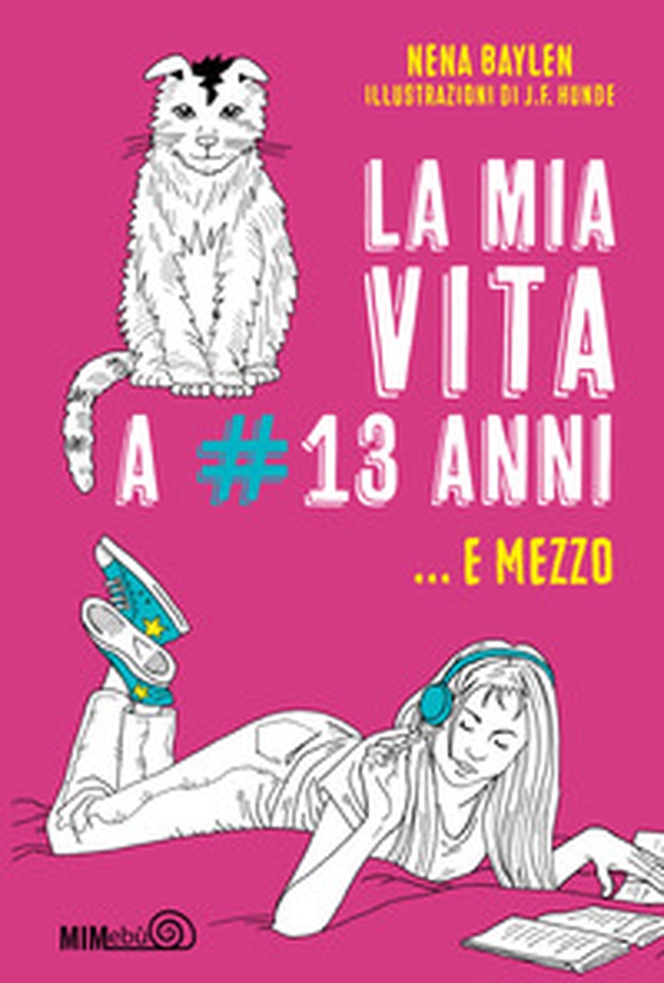 La mia vita a #13 anni e mezzo - Librerie.coop La mia vita a #13 anni e mezzo - Librerie.coop
