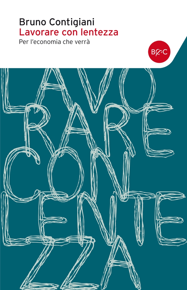 Lavorare con lentezza - Librerie.coop Lavorare con lentezza - Librerie.coop
