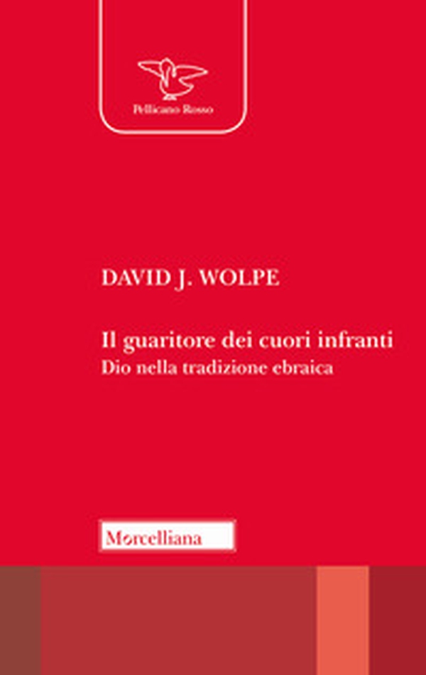 Il guaritore dei cuori infranti. Dio nella tradizione ebraica - Librerie.coop Il guaritore dei cuori infranti. Dio nella tradizione ebraica - Librerie.coop