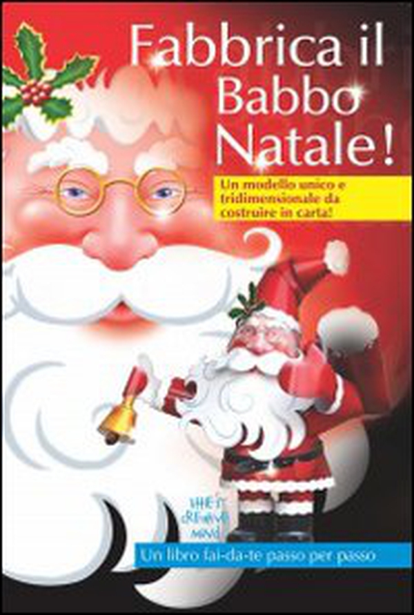Fabbrica il Babbo Natale! Un modello unico e tridimensionale da costruire in carta! - Librerie.coop Fabbrica il Babbo Natale! Un modello unico e tridimensionale da costruire in carta! - Librerie.coop