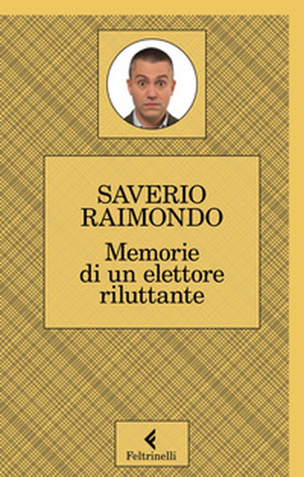 Memorie di un elettore riluttante - Librerie.coop Memorie di un elettore riluttante - Librerie.coop