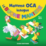 Mamma Oca insegna le buone maniere - Librerie.coop