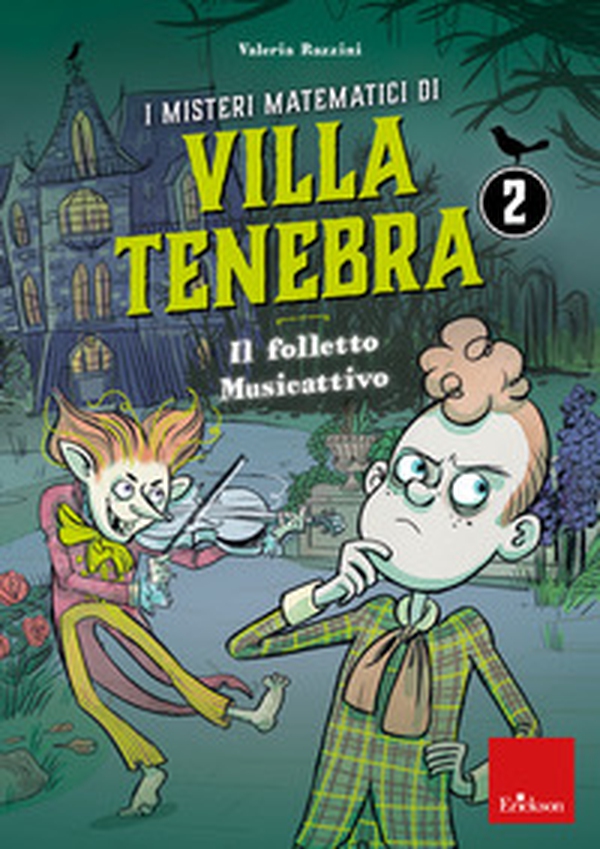 I misteri matematici di villa Tenebra - Vol. 2 - Librerie.coop I misteri matematici di villa Tenebra - Vol. 2 - Librerie.coop
