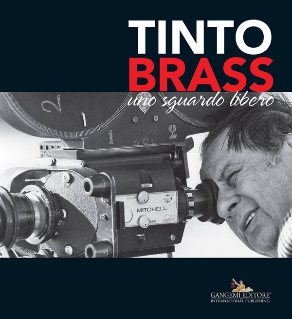 Tinto Brass - Librerie.coop Tinto Brass - Librerie.coop