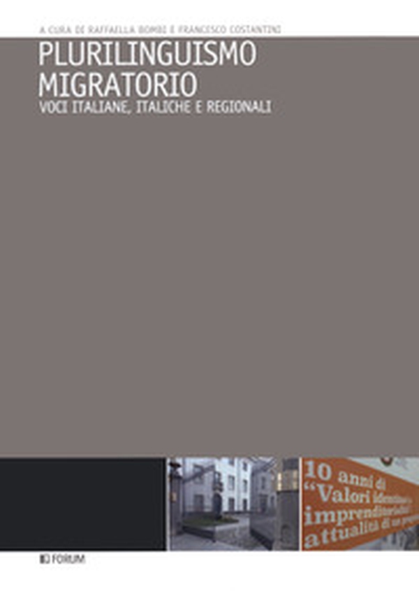 Plurilinguismo migratorio. Voci italiane, italiche e regionali - Librerie.coop Plurilinguismo migratorio. Voci italiane, italiche e regionali - Librerie.coop