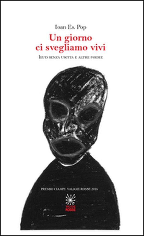 Un giorno ci svegliamo vivi. Ieud senza uscita e altre poesie - Librerie.coop Un giorno ci svegliamo vivi. Ieud senza uscita e altre poesie - Librerie.coop