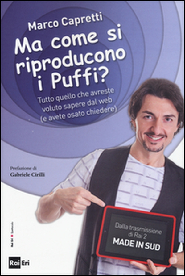 Ma come si riproducono i puffi? Tutto quello che avreste voluto sapere dal web (e avete osato chiedere) - Librerie.coop Ma come si riproducono i puffi? Tutto quello che avreste voluto sapere dal web (e avete osato chiedere) - Librerie.coop