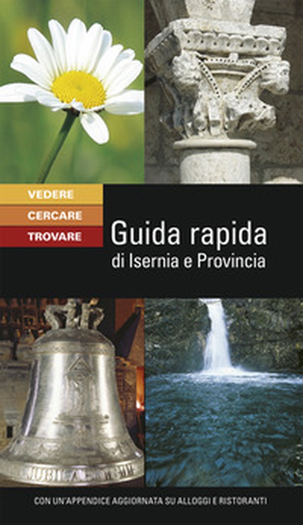 Guida rapida di Isernia e Provincia - Librerie.coop Guida rapida di Isernia e Provincia - Librerie.coop