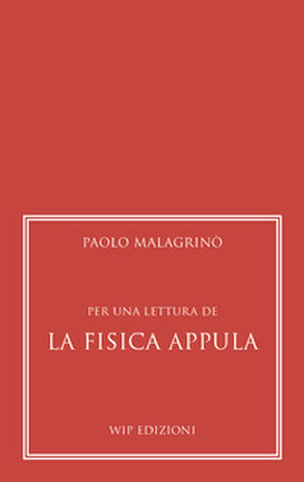 Per una lettura de "La Fisica Appula" - Librerie.coop Per una lettura de "La Fisica Appula" - Librerie.coop