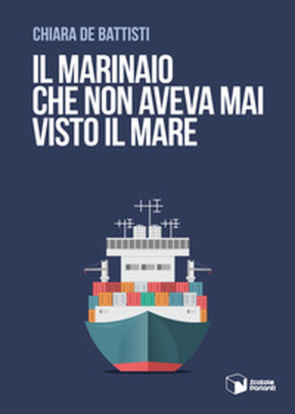Il marinaio che non aveva mai visto il mare - Librerie.coop Il marinaio che non aveva mai visto il mare - Librerie.coop