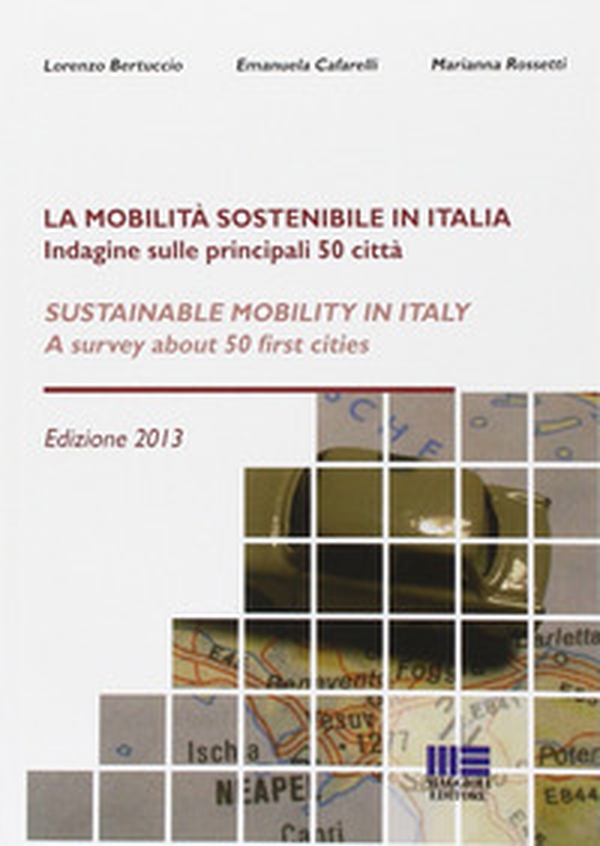 La mobilità sostenibile in Italia. Ediz. italiana e inglese - Librerie.coop La mobilità sostenibile in Italia. Ediz. italiana e inglese - Librerie.coop