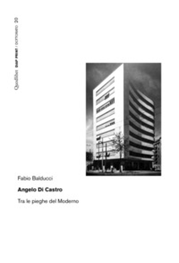 Angelo Di Castro. Tra le pieghe del moderno - Librerie.coop Angelo Di Castro. Tra le pieghe del moderno - Librerie.coop