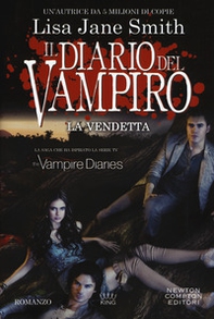 La vendetta. Il diario del vampiro - Librerie.coop