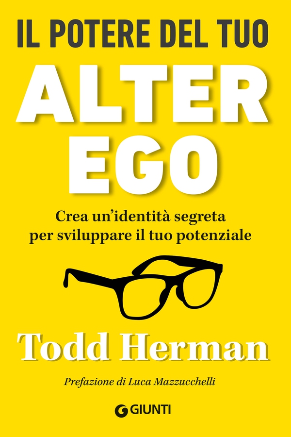 Il potere del tuo alter ego - Librerie.coop Il potere del tuo alter ego - Librerie.coop