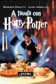 A tavola con Harry Potter - Librerie.coop