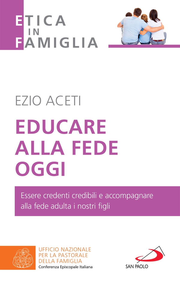 Educare alla fede oggi - Librerie.coop Educare alla fede oggi - Librerie.coop