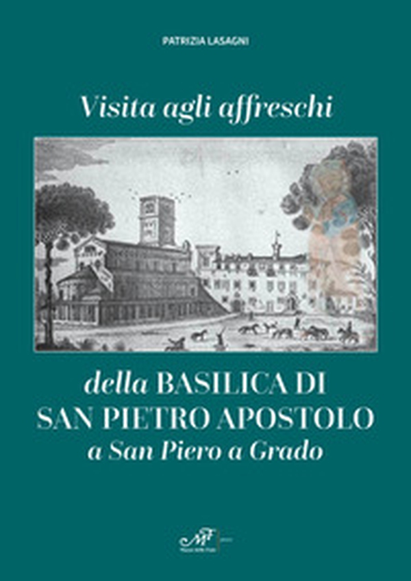 Visita agli affreschi della Basilica di San Pietro apostolo a San Piero a Grado - Librerie.coop Visita agli affreschi della Basilica di San Pietro apostolo a San Piero a Grado - Librerie.coop