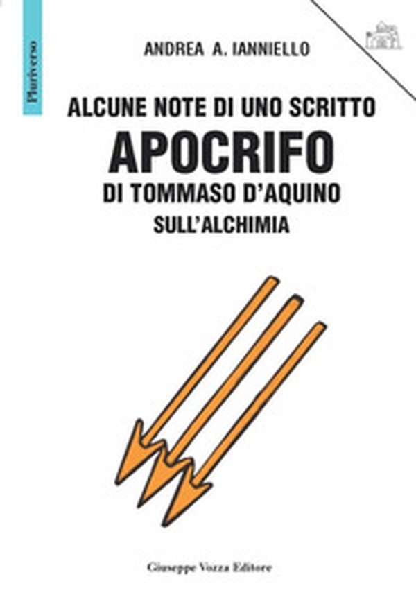 Alcune note di uno scritto apocrifo di Tommaso d'Aquino sull'alchimia - Librerie.coop Alcune note di uno scritto apocrifo di Tommaso d'Aquino sull'alchimia - Librerie.coop