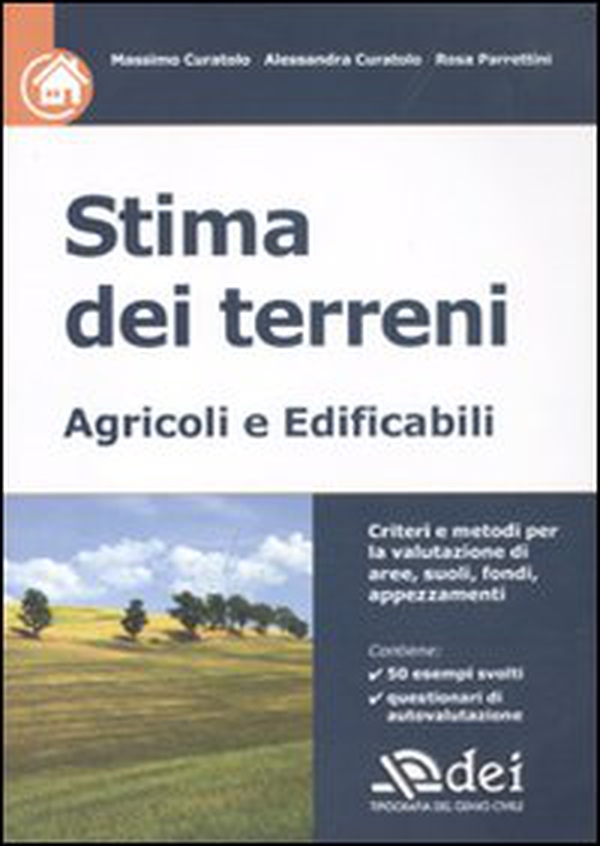 Stima dei terreni. Agricoli e edificabili - Librerie.coop Stima dei terreni. Agricoli e edificabili - Librerie.coop