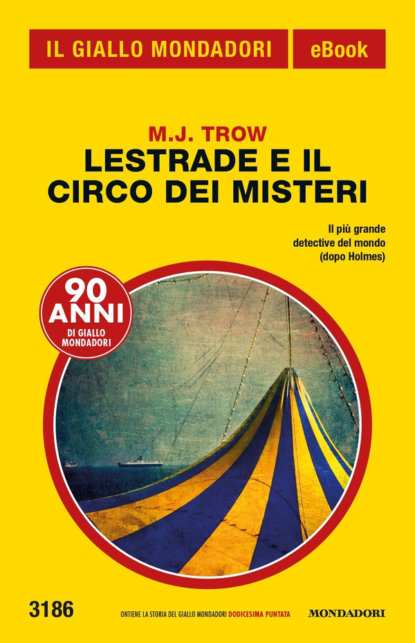 Lestrade e il circo dei misteri (Il Giallo Mondadori) - Librerie.coop Lestrade e il circo dei misteri (Il Giallo Mondadori) - Librerie.coop