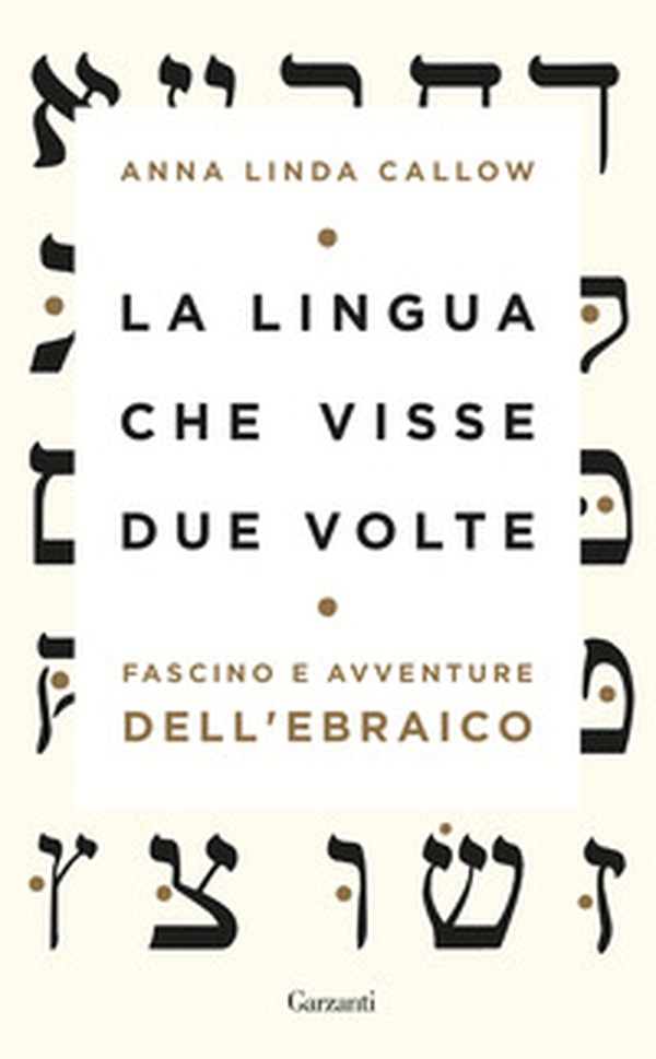 La lingua che visse due volte. Fascino e avventure dell'ebraico - Librerie.coop La lingua che visse due volte. Fascino e avventure dell'ebraico - Librerie.coop