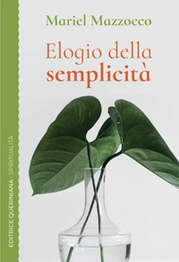 Elogio della semplicità. Un cammino spirituale - Librerie.coop Elogio della semplicità. Un cammino spirituale - Librerie.coop